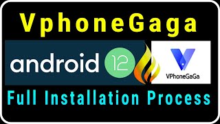 Install VphoneGaga Android 12  Vphonegaga Android 12 full install guide  Start up black screen fix [upl. by Meeharb]