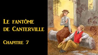 Le fantome de Canterville Chapitre 7 [upl. by Odareg873]