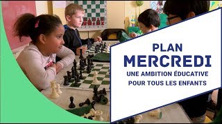 Le plan mercredi  une ambition éducative pour tous les enfants [upl. by Lleryd]