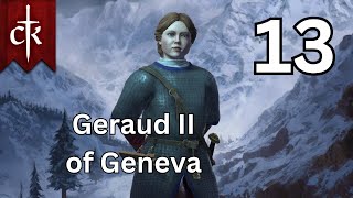 Geraud II of Geneva  Crusader Kings 3  Part 13 [upl. by Ahtinak]