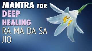 Meditation Mantra for Deep Healing  RA MA DA SA  Mindfulness Meditation Music  Meaning [upl. by Zednanreh]