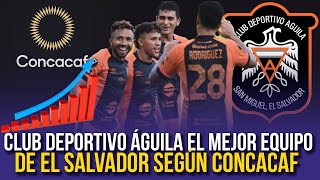 Águila es el mejor equipo salvadoreño en el ranking CONCACAF  Copa Centroamérica [upl. by Cliff]