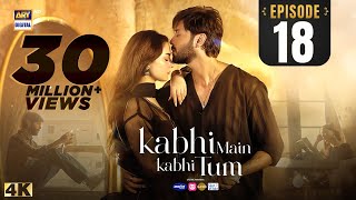 Kabhi Main Kabhi Tum Episode 18  Fahad Mustafa  Hania Aamir  3 Sep 2024 Eng Sub ARY Digital [upl. by Shirlene]