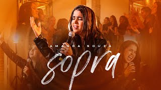 SOPRA  AMANDA SOUZA  AO VIVO [upl. by Aromas478]