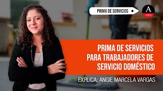 Liquidación de prima de servicios para trabajadores de servicio doméstico [upl. by Gabriele]