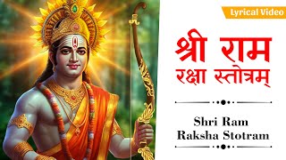 Ram Raksha Stotra With Lyrics श्री राम का रक्षा कवच मंत्र Ram Ji Special Mantra  Lord Ram Stotram [upl. by Akiehs]