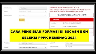 Cara Pengisian FORMASI Pada Akun SSCASN BKN Seleksi PPPK KEMENAG 2024 [upl. by Immot]