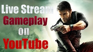 How To LiveStream Gameplay on YouTube [upl. by Socha]