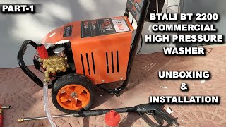 PartI Btali BT 2200 HPW Commercial high pressure washer Unboxing amp Installation [upl. by Aubigny]