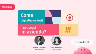 Come digitalizzare tutti processi in azienda Workshop [upl. by Benedick534]