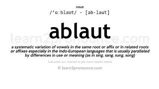 Pronunciation of Ablaut  Definition of Ablaut [upl. by Gredel]