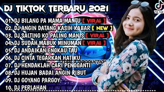 DJ BILANG PA MAMA MANTU SO SIAP X ANGIN DATANG KASIH KABAR REMIX  VIRAL TIKTOK ALBUM  2021 [upl. by Theodoric365]