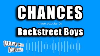 Backstreet Boys  Chances Karaoke Version [upl. by Zohar]