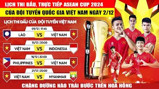 Lịch Thi Đấu Và Trực Tiếp Toàn Bộ 26 Trận Đấu AFF Cup 2024 Của Đội Tuyển Việt Nam Mới Nhất Ngày 212 [upl. by Ailyt443]