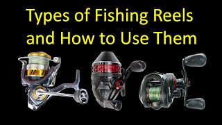 3 Types of Fishing Reels and How to Use Them  Spinning vs Spincast vs Baitcasting [upl. by Doran]