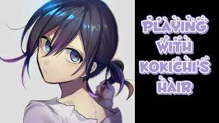 ASMR Playing With Kokichis Hair ¦ Kokichi x Listener M4A [upl. by Collar]