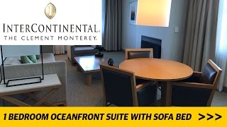 InterContinental  The Clement Monterey  1 Bedroom Ocean Front Suite With Sofa Bed  Review [upl. by Gally]