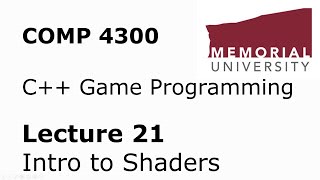 COMP4300  Game Programming  Lecture 21  Intro to Shaders [upl. by Humbert]