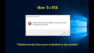 How To FIX quotWindows Script Host access is disabled on this machinequot [upl. by Clementine641]