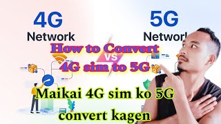 Maikai 4G sim ko 5G ona convert kagenHow to convert 4G sim to 5G Garo Jawilwat [upl. by Aisile]