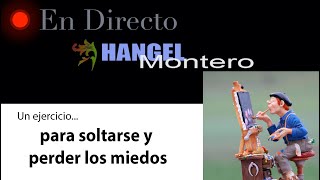 Un ejercicio Para soltarse y perder los miedos Hangel Montero [upl. by Magill]