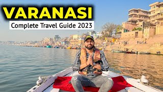 VARANASI COMPLETE TRAVEL PLAN 2023 [upl. by Irovi]