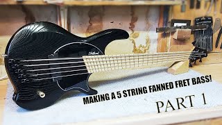 Building A Fanned Fret 5 String Bass  Part 1 [upl. by Dilan188]