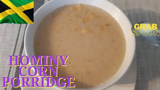 How To Make Jamaican Hominy Corn Porridge With a Twist  BLESSED GIRL JOE [upl. by Aurelie617]