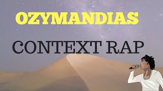 Ozymandias Context Rap [upl. by Daffie]