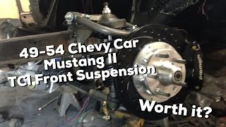 4954 Chevy Car TCI Mustang II Front Suspension Install [upl. by Caril279]