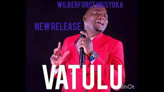 Vatulu  Wilberforce Musyoka ft Beatrice Muraimu  Official Audio [upl. by Aroz]