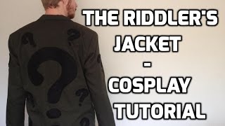 The Riddlers Jacket  Cosplay Tutorial [upl. by Wiggins]