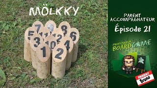 Parent Accompagnateur EP21 Mölkky  Règles et critique [upl. by Zohara]