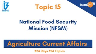 IBPS AFO Mains 202021 Current Agriculture Series Day 15  National Food Security Mission NFSM [upl. by Enayd]