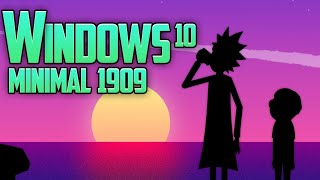 WINDOWS 10 MINIMAL 1909 [upl. by Seymour692]