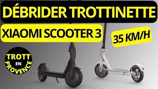 DÉBRIDER TROTTINETTE XIAOMI SCOOTER 3 TUTO DÉBRIDAGE 2024 [upl. by Yarb]