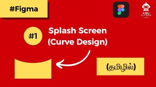 Ep  1  How to create Splash Screen  Tamil  Figma beginners  UI UX [upl. by Datha475]