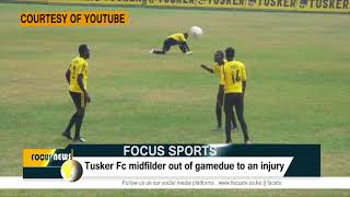 Tusker FC midfielder out of game due to an injury [upl. by Oidale]