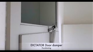 DICTATOR Door damper  Functioning [upl. by Rebmak264]