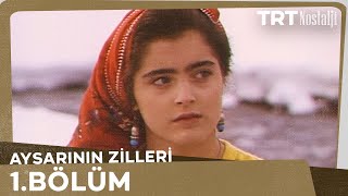 Aysarının Zilleri 1 Bölüm NostaljiTRT [upl. by Danit]