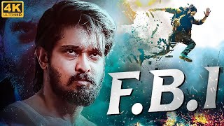 FBI 4K  Full South Indian Movies Dubbed in Hindi  Superhit Action Movie in Hindi  South Movies [upl. by Lesiram]