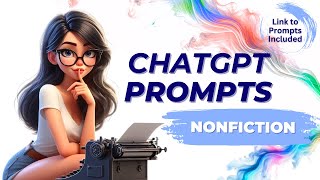 ChatGPT Prompts for Writing Nonfiction Books Fast [upl. by Maggy684]