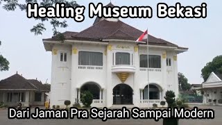 Healing museum Bekasi  Dari Jaman Pra Sejarah sampai modern [upl. by Aztirak]