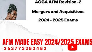 AFM Revision  2  2024 2025 Exams  Mergers amp Acquisitions [upl. by Teresita]