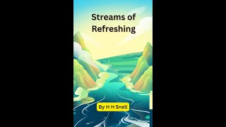 20 Streams of Refreshing Faiths Choice by H H Snell [upl. by Ailsa]