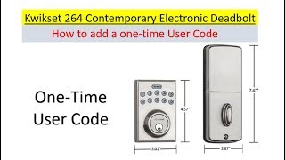 How To Add A One Time User Codes on the Kwikset 264 Electronic Deadbolt Door Lock using the 9 key [upl. by Enetsirk]