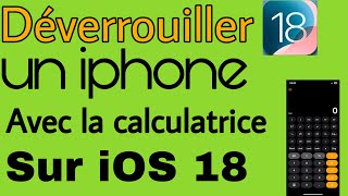 Comment déverrouiller un iPhone avec la calculatrice sur iOS 18 sans utiliser de mots de passe [upl. by Phip]