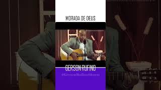 Morada de Deus  GERSON RUFINO  as melhores gospel mais tocadas de 2024 louvor GersonRufinoShorts [upl. by Winnah288]