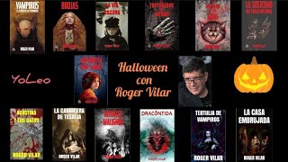 YoLeo 269 HALLOWEEN CON ROGER VILAR  Terror  Vampiros  Brujas  Anécdotas  Libros  Literatura [upl. by Orren]