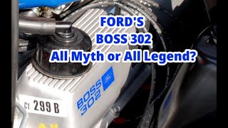 Fords BOSS 302 All Myth or All Legend [upl. by Naik]